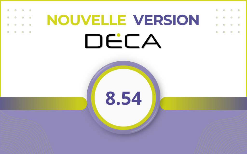 Deca v8.54 : nouvelle version disponible